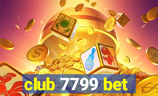 club 7799 bet